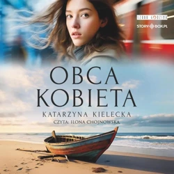 Obca kobieta audiobook - Katarzyna Kielecka