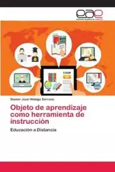 Objeto de aprendizaje como herramienta de instrucción - Hidalgo Serrano Siomer José
