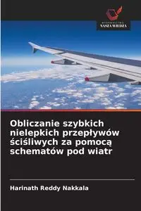 Obliczanie szybkich nielepkich przepływów ściśliwych za pomocą schematów pod wiatr - Nakkala Harinath Reddy