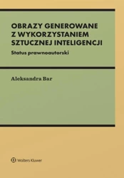 Obrazy generowane z wykorzystaniem sztucznej int. - Aleksandra Bar