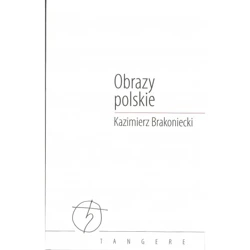 Obrazy polskie - Kazimierz Brakoniecki