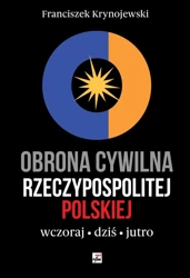 Obrona cywilna Rzeczypospolitej Polskiej.. - Franciszek Krynojewski