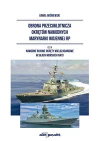 Obrona przeciwlotnicza okrętów nawodnych... cz.3 - Gaweł Wiśniewski