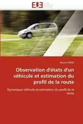 Observation d''états d''un véhicule et estimation du profil de la route - IMINE-H