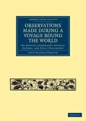 Observations Made During a Voyage Round the World - John Forster Reinhold