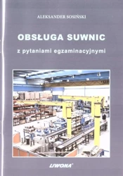 Obsługa suwnic z pytaniami egzaminacyjnymi - Aleksander Sosiński