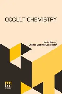 Occult Chemistry - Annie Besant