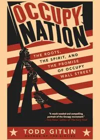 Occupy Nation - Todd Gitlin