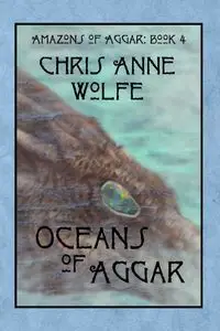 Oceans of Aggar - Chris Anne Wolfe