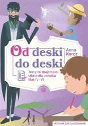 Od deski do deski. Testy ze znajomości lektur.. - Anna Korcz