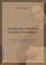 Od krzyku ubogich do milczenia Boga - Rosa Lupoli