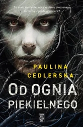 Od ognia piekielnego - Paulina Cedlerska