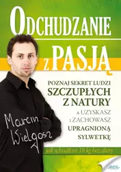 Odchudzanie z pasją (Wersja elektroniczna (PDF)) - Marcin Wielgosz