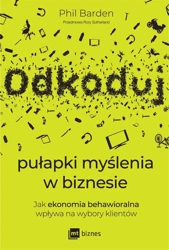 Odkoduj pułapki myślenia w biznesie - Phil Barden