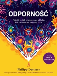 Odporność. Podróż w głąb tajemniczego układu, który utrzymuje nas przy życiu - Philipp Dettmer