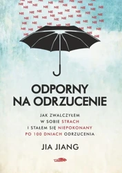 Odporny na odrzucenie - Jia Jiang