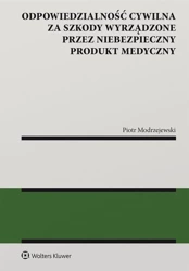 Odpowiedzialność cywilna za szkody wyrządzone.. - Piotr Modrzejewski