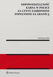 Odpowiedzialność karna w Polsce za czyny... - Bartłomiej Filek