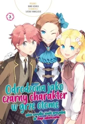 Odrodzona jako Czarny Charakter w Grze Otome. Tom 3 - Nami Hidaka