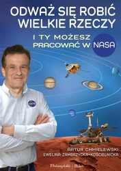 Odważ się robić wielkie rzeczy. I ty możesz... - Artur Chmielewski, Ewelina Zambrzycka-Kościelnicka