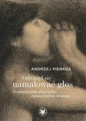 Odważył się namalować głos - Andrzej Pieńkos