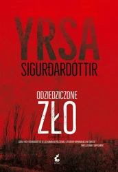 Odziedziczone zło - Yrsa Sigurdardóttir, Agnieszka Klimko