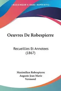 Oeuvres De Robespierre - Robespierre Maximilien