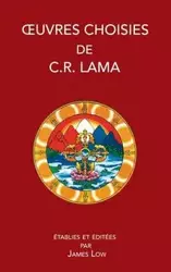 Oeuvres choisies de C. R. Lama - Lama Chimed Rigdzin