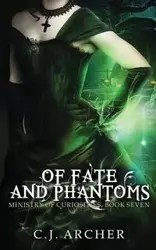 Of Fate and Phantoms - Archer C.J.