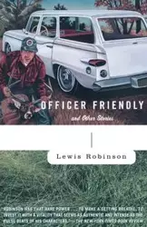 Officer Friendly - Lewis Robinson