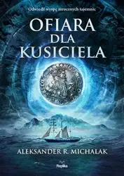 Ofiara dla Kusiciela - Aleksander R. Michalak