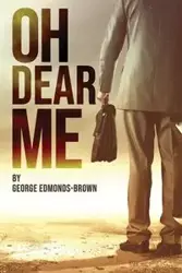 Oh Dear Me - George Edmonds-Brown