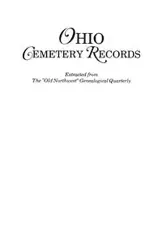 Ohio Cemetery Records - "Old Northwest" Genealogical Quarterly