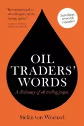 Oil traders' words - Stefan van Woenzel