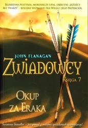 Okup za eraka zwiadowcy księga 7 wyd. 2 - John Flanagan