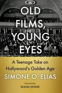 Old Films, Young Eyes - Elias Simone O.