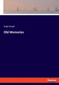 Old Memories - Hugh Gough