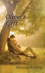 Oliver's Gift - Marjorie Bocking