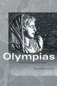 Olympias - Elizabeth Carney