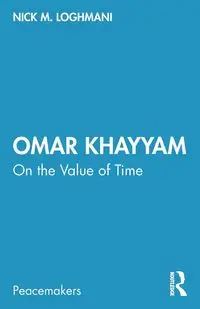 Omar Khayyam - Nick M. Loghmani