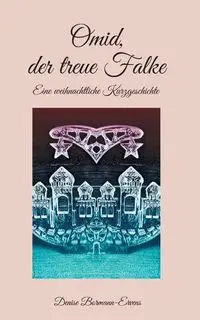 Omid, der treue Falke - Denise Bormann-Ervens