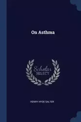 On Asthma - Henry Salter Hyde