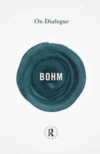 On Dialogue - David Bohm