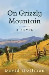 On Grizzly Mountain - David Hoffman