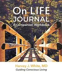 On LIFE Journal - Harvey White  J