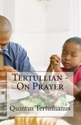 On Prayer - Tertullian,