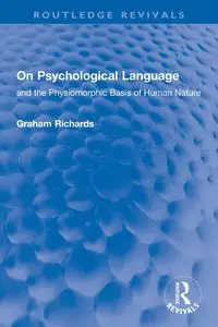 On Psychological Language - Graham Richards