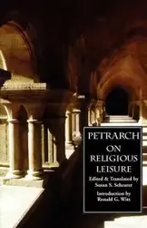 On Religious Leisure (De otio religioso) - Francesco Petrarch