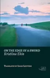 On the Edge of a Sword - Ehin Kristiina