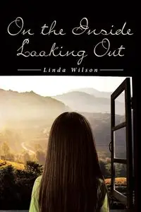 On the Inside Looking Out - Wilson Linda